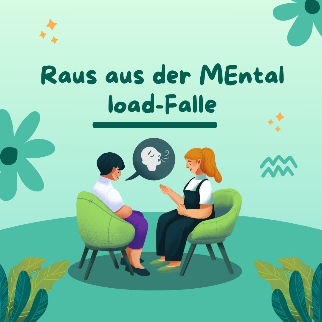 Raus aus der MEntal load-Falle TM März